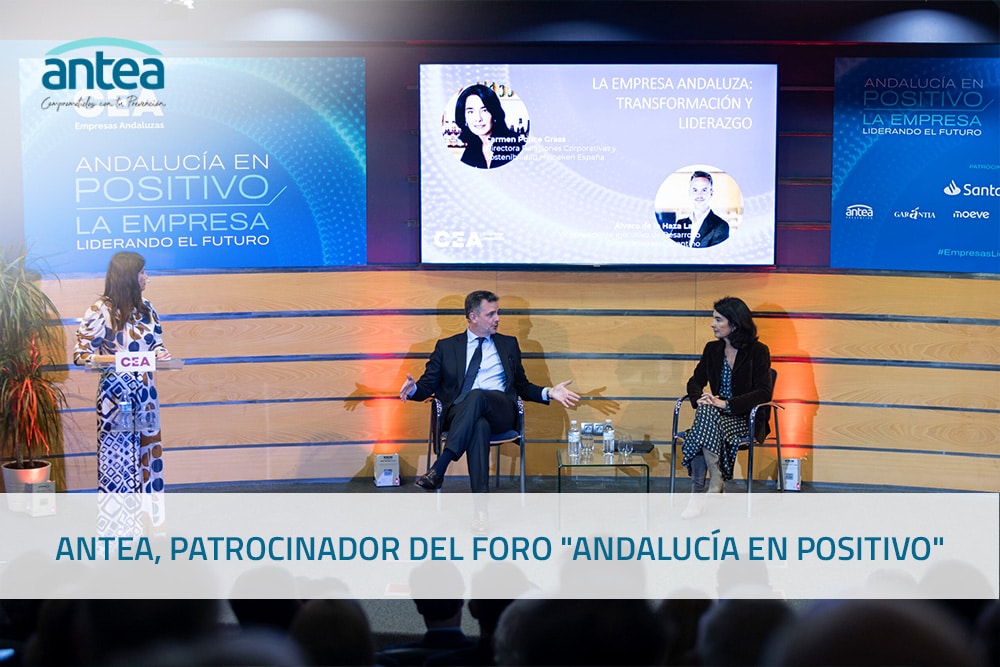 Antea, patrocina el foro en la CEA "Andalucía en postivo".